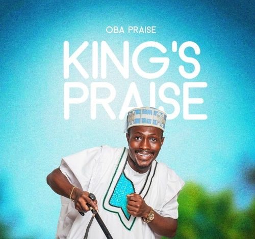 King's Praise Medley by ObA Praise