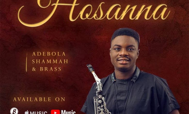 Adebola Shammah Drops Hosanna Cover