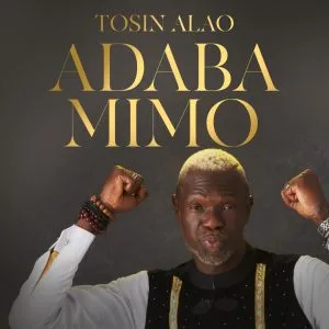 Tosin Alao Adaba Mimo Mp3