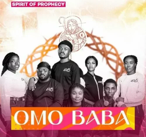 Spirit Of Prophecy Omo Baba