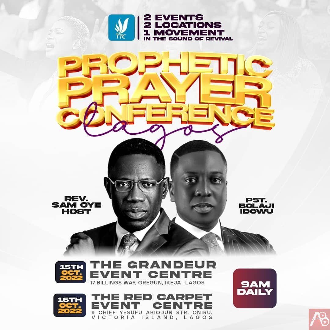 PROPHETIC PRAYER CONFERENCE 2022 - Rev Sam Oye And Pastor Bolaji Idowu
