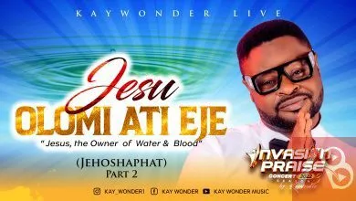Kay Wonder Jesu Olomi Ati Eje