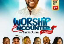 All Is Set For Elijah Daniel Worship Encounter 11th Edition featuring the likes of  Bidemi Olaoba, Neon Adejo,, Ebuka songs & others
