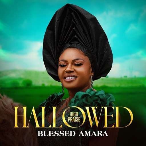 Blessed Amara – Hallowed