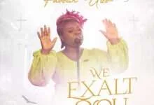 We Exalt You Favour Uzo