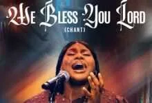 We Bless You Lord by Adura Ojofeitimi