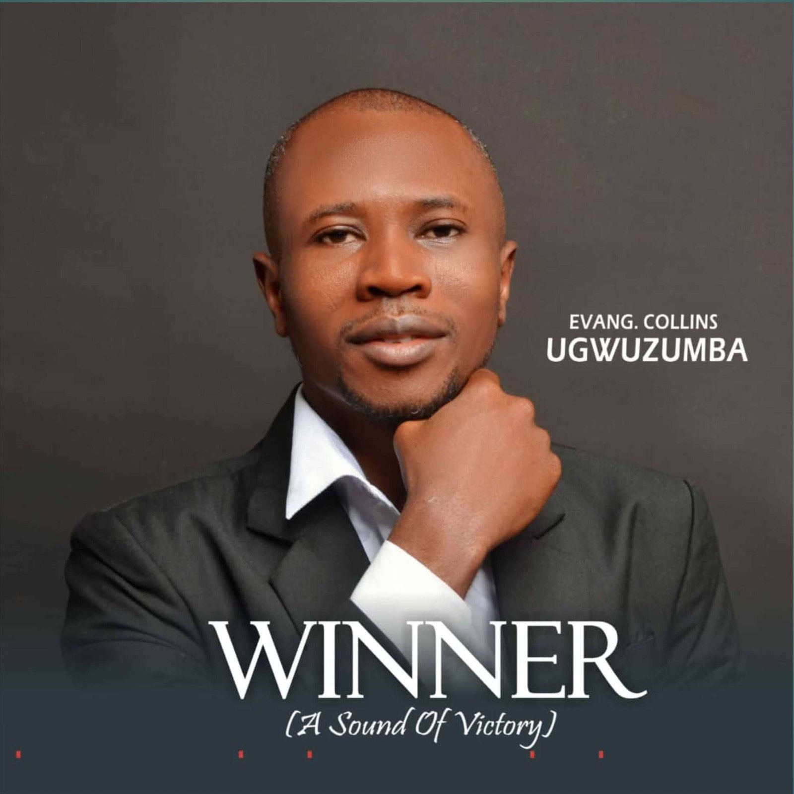 WINNER by Evang. Collins Ugwuzumba