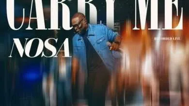 Carry Me By Nosa