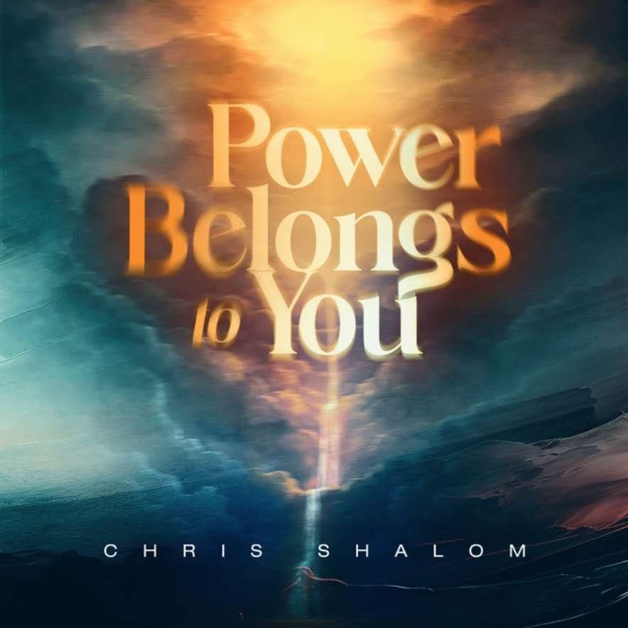 Power Belongs to You” Returns! Chris Shalom Revives Global Worship Anthem After 10 Years!