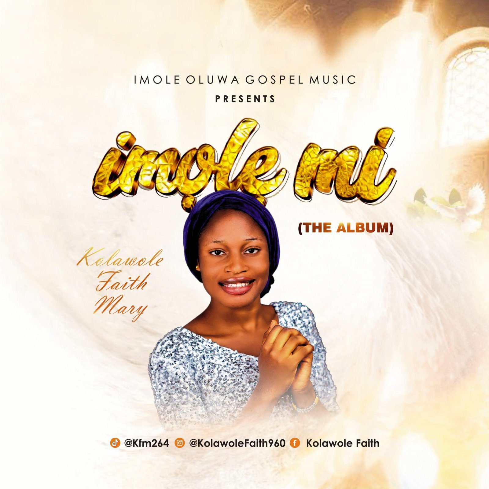 Kolawole Faith Mary Debuts with Spirit-Filled Album “Imole Mi (My Light