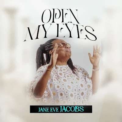 Open My Eyes - Jane Eve Jacobs