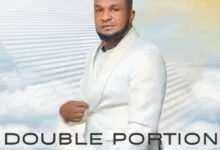 DOUBLE PORTION BLESSING by Dr Jerry