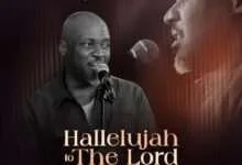 HALLELUYAH TO THE LORD by John Godfrey