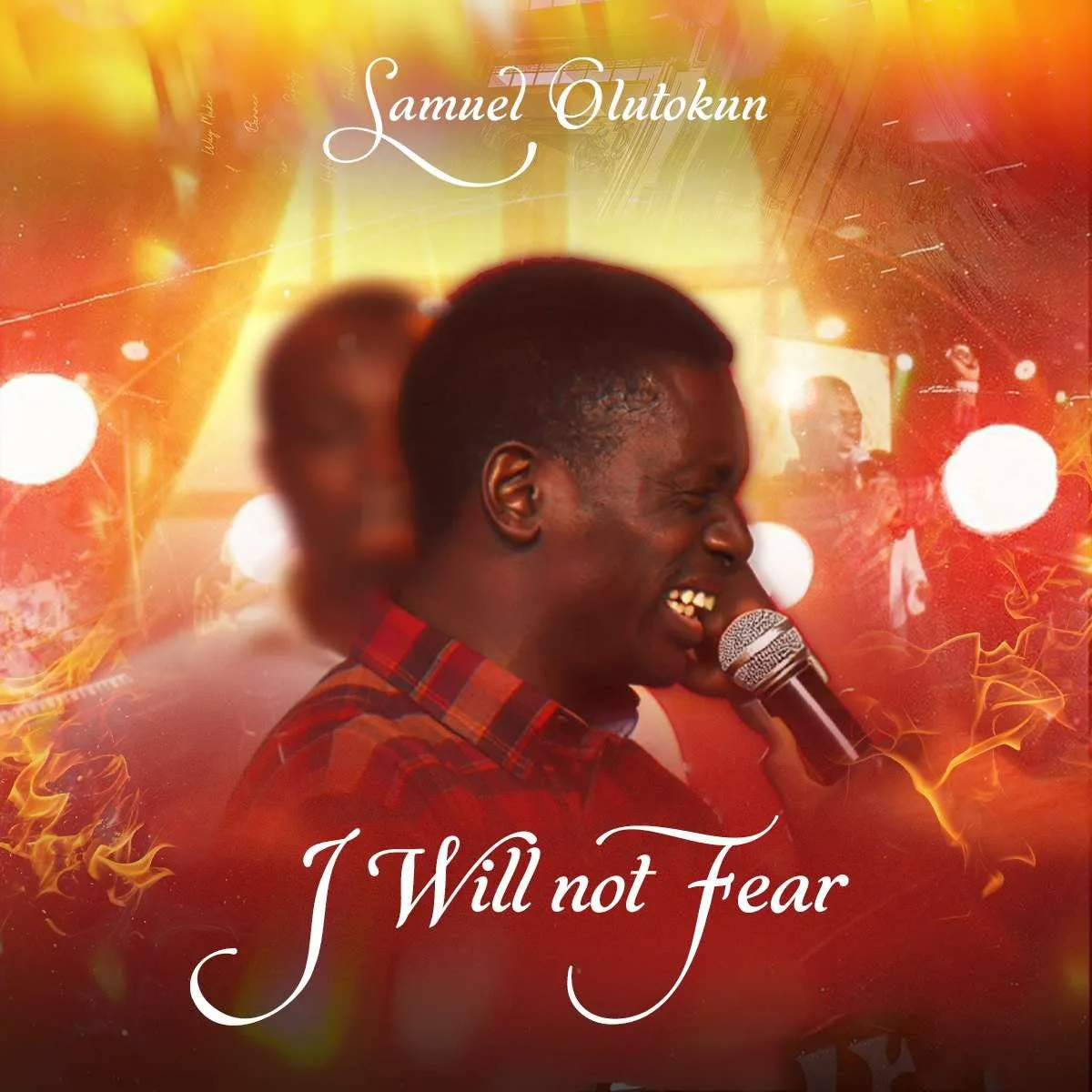 I Will Not Fear – Samuel Olutokun
