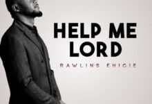 Help me Lord by Rawlins Ehigie