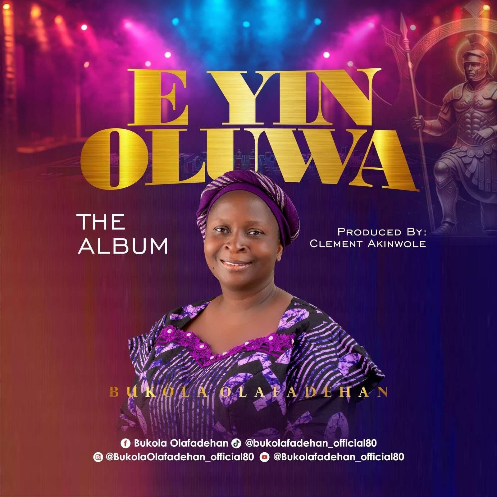 “E Yin Oluwa” By Bukola Olafadehan