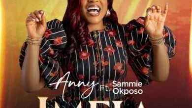 “Imela” By Anny Featuring Gospel Legend Sammie Okpos