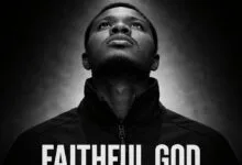 “Faithful God” By Ibukunoluwa Adediran
