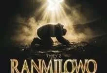 Ranmilowo (Help Me) By Tkeyz
